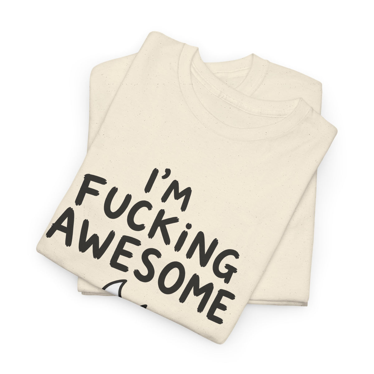 Baumwolle T-Shirt Unisex - I'm fucking awesome