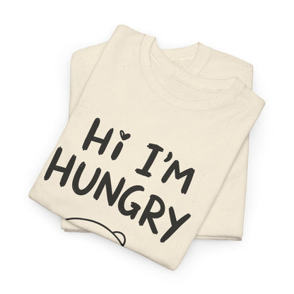 Cotton T-shirt Unisex - Hi I'm hungry