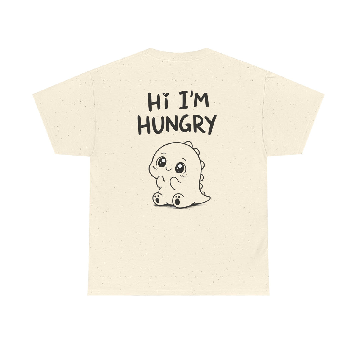 Cotton T-Shirt Unisex - Hi I'm hungry (back print)