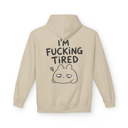 Softstyle Fleece Hoodie Unisex - I'm f*cking tired