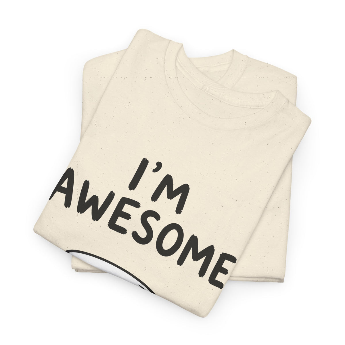 Baumwolle T-Shirt Unisex  - I'm awesome