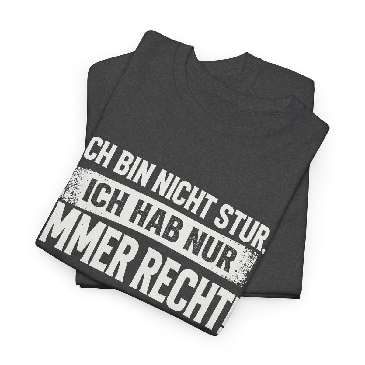 Baumwolle T-Shirt Unisex - Ich bin nicht stur