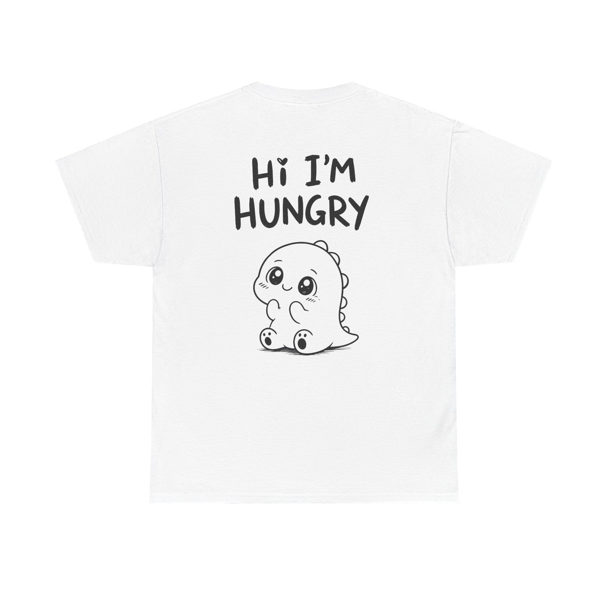 Cotton T-Shirt Unisex - Hi I'm hungry (back print)