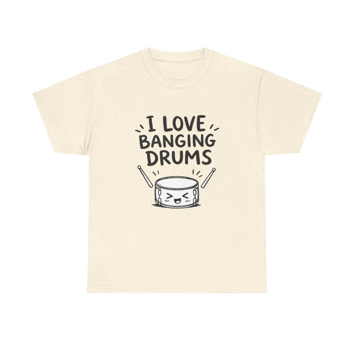 I love banging drums – Natural