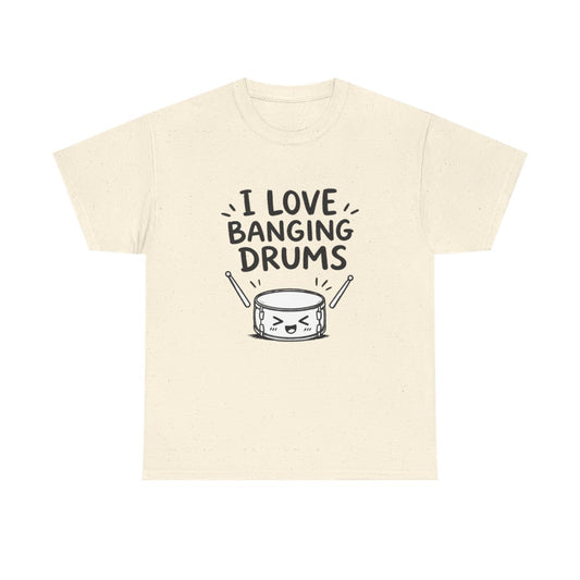 I love banging drums – Natural