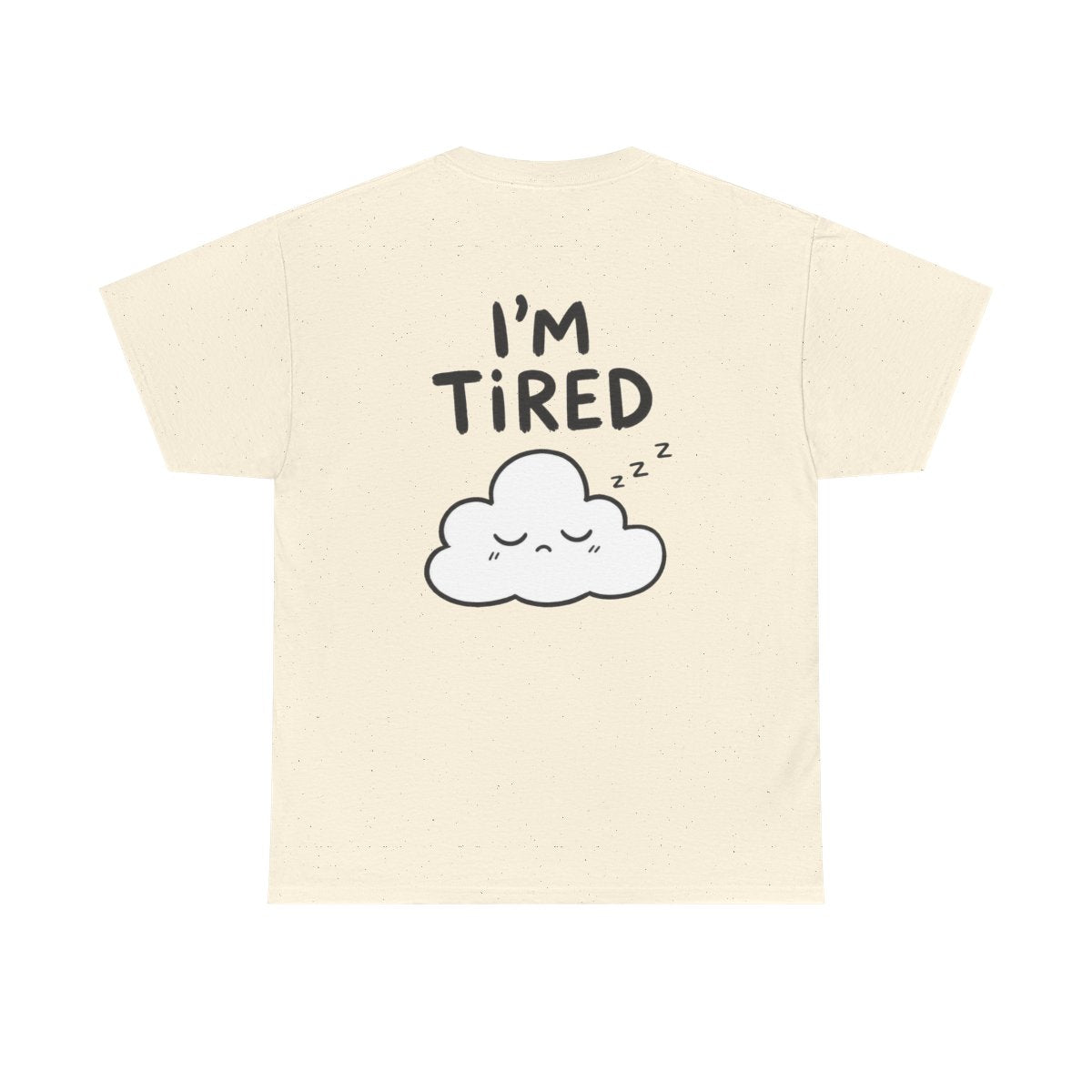 I'm tired – Natural