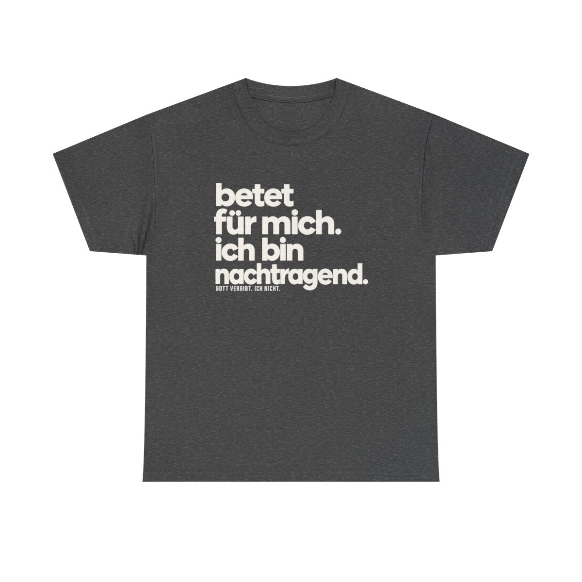 Betet für mich, ich bin nachtragend – Dark Heather