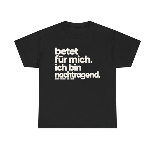 Betet für mich, ich bin nachtragend – Black