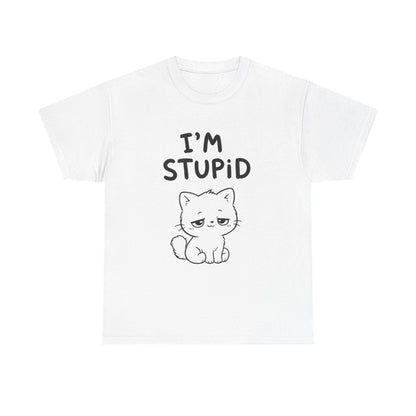 I'm stupid – White