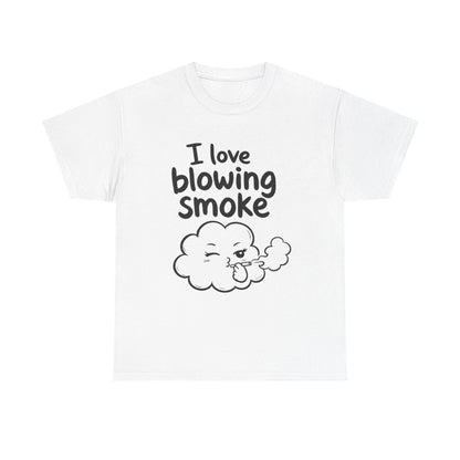 I love blowing smoke – White