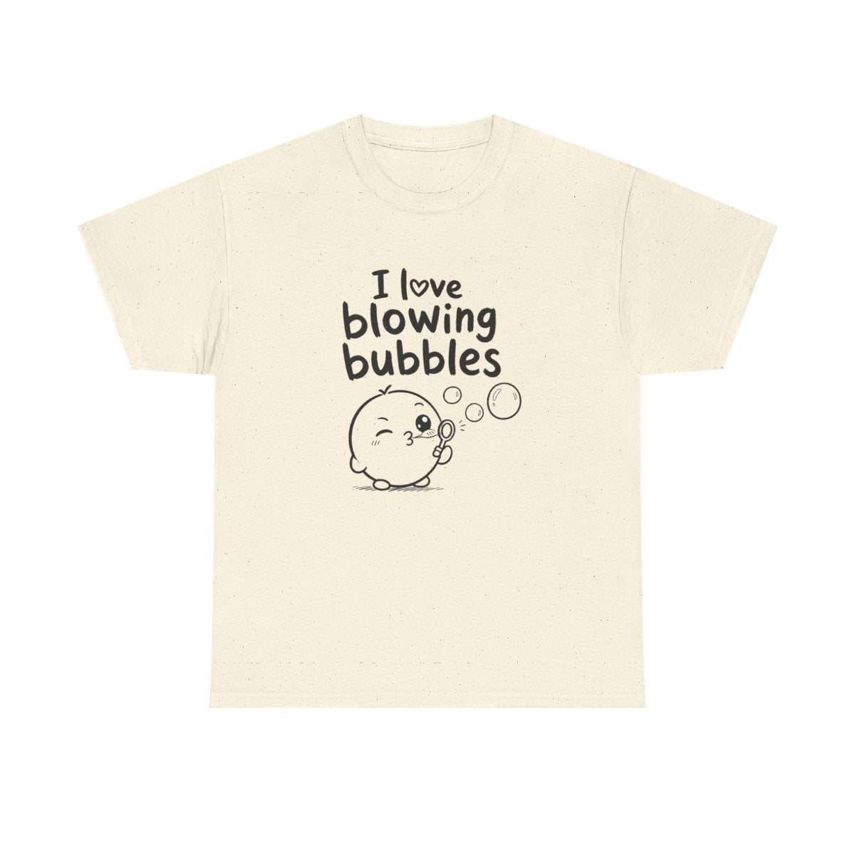 I love blowing bubbles – Natural