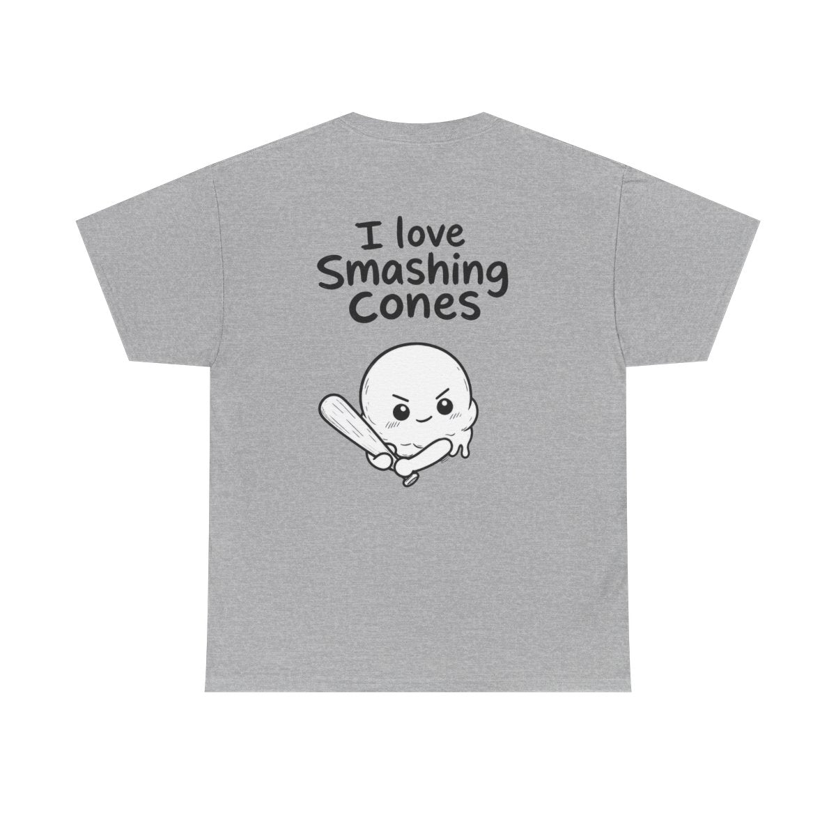 I love smashing cones – Sport Grey