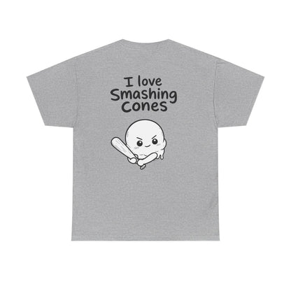 I love smashing cones – Sport Grey