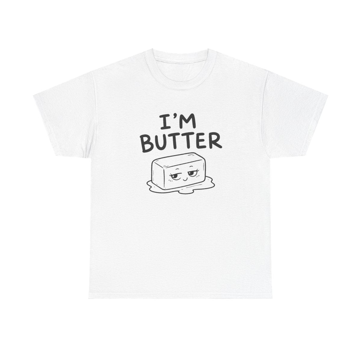 I'm butter – White