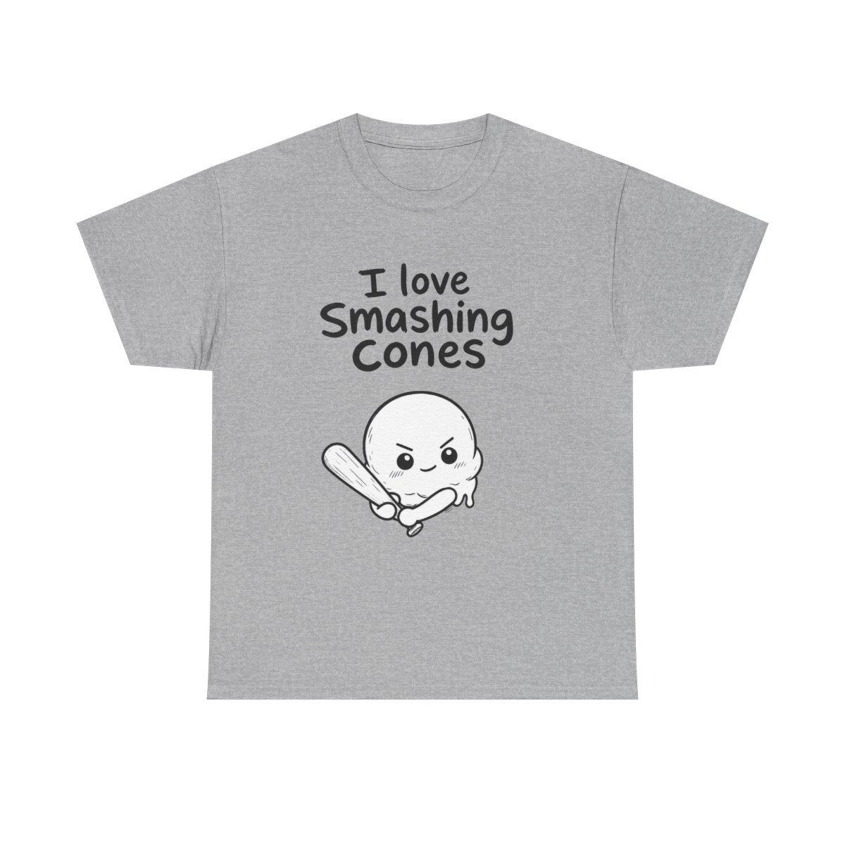 I love smashing cones – Sport Grey