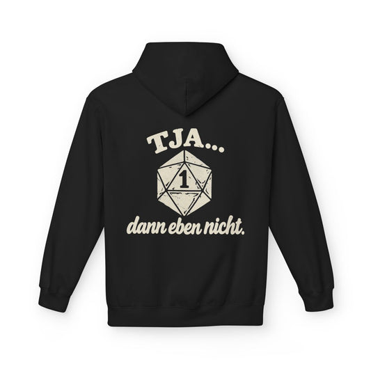 Tja... dann eben nicht – Hoodie Black