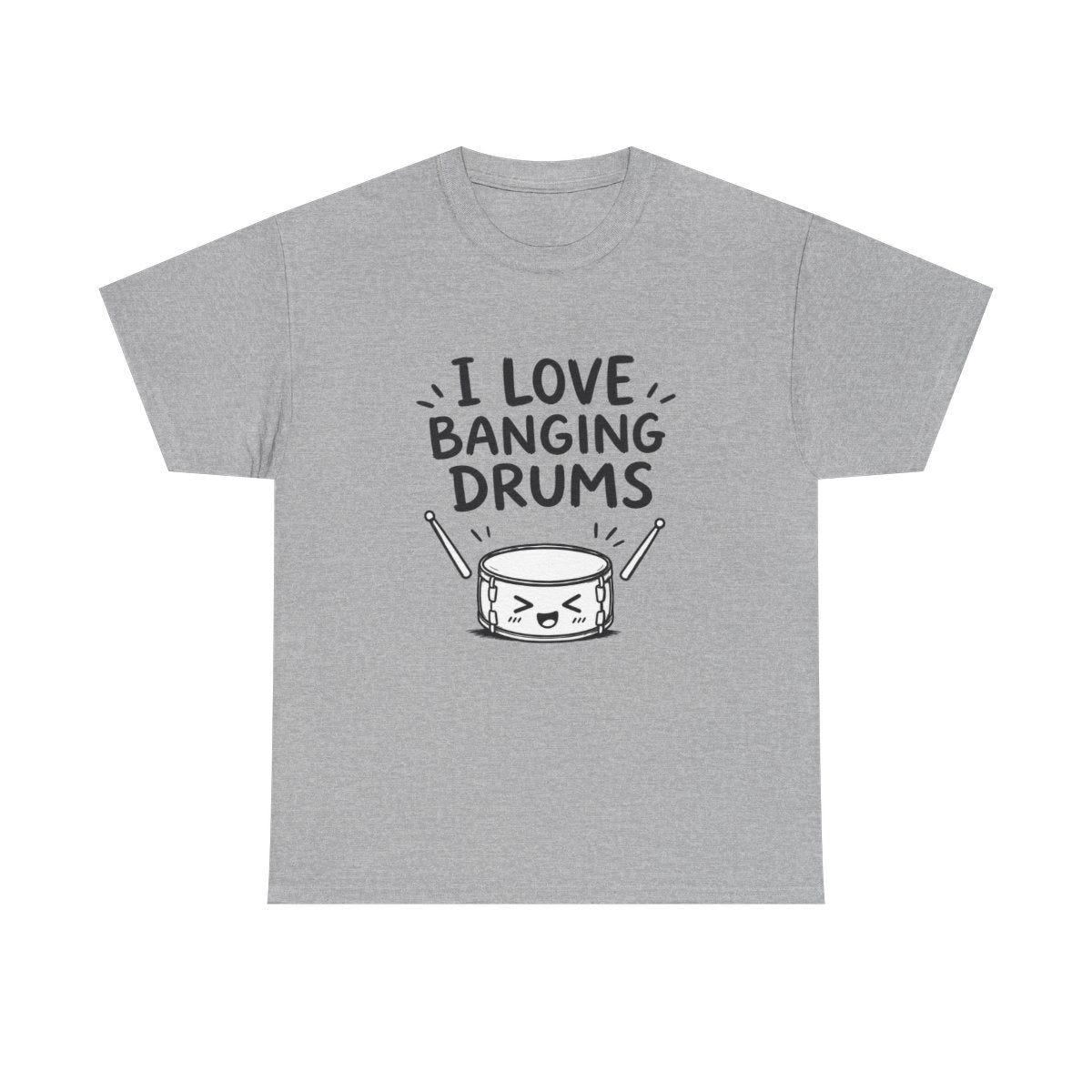 I love banging drums – Sport Grey