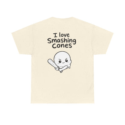 I love smashing cones – Natural