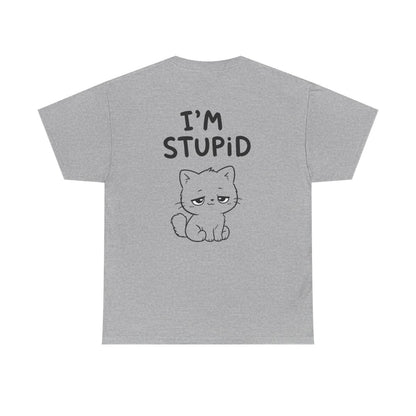 I'm stupid – Sport Grey