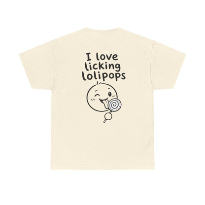 I love licking lolipops – Natural
