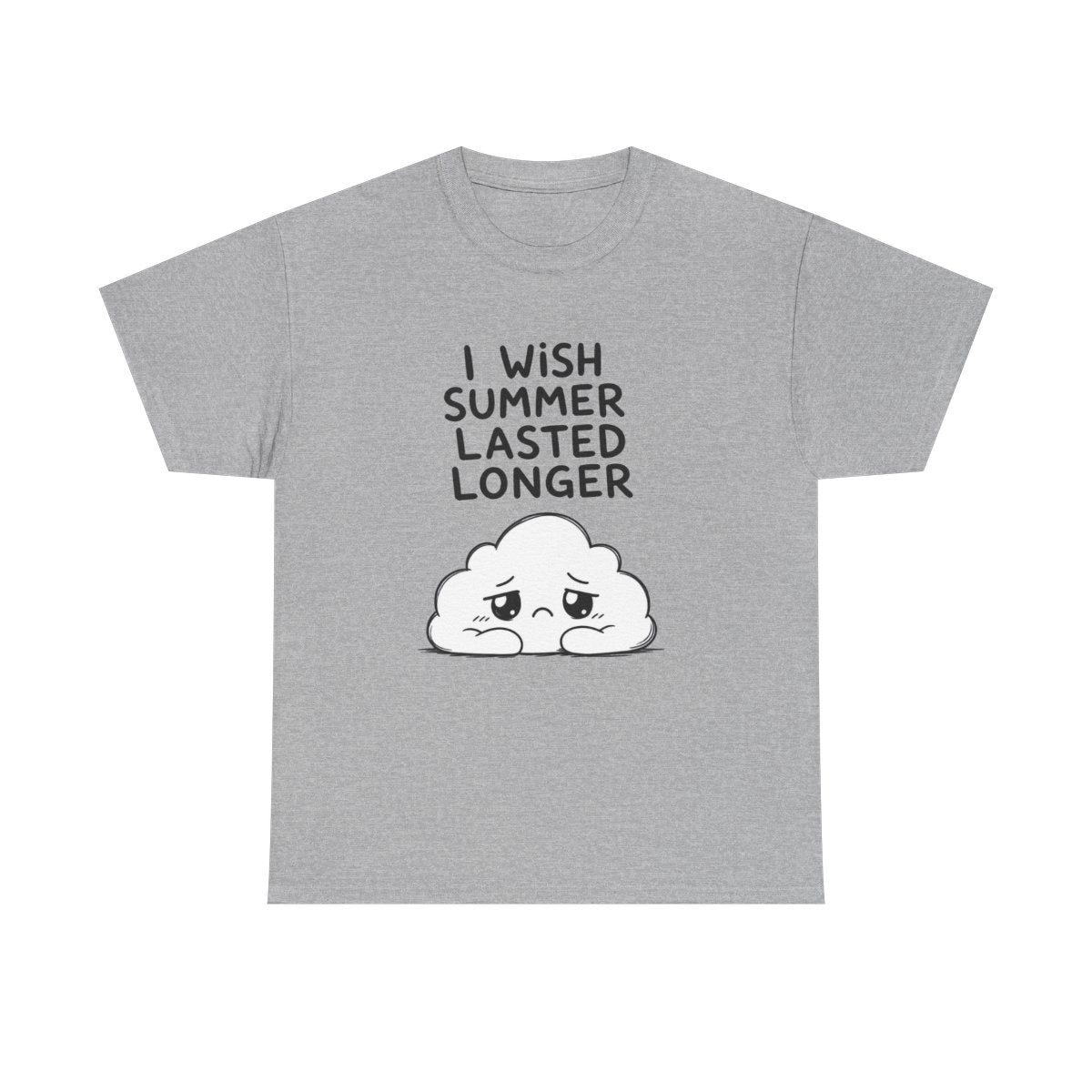 I wish summer lasted longer – Sport Grey