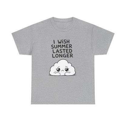 I wish summer lasted longer – Sport Grey