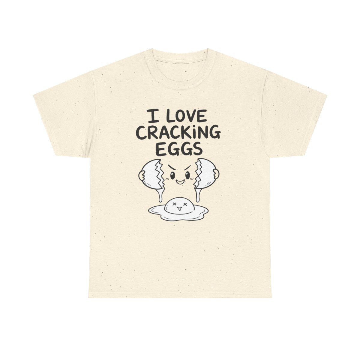 I love cracking eggs – Natural