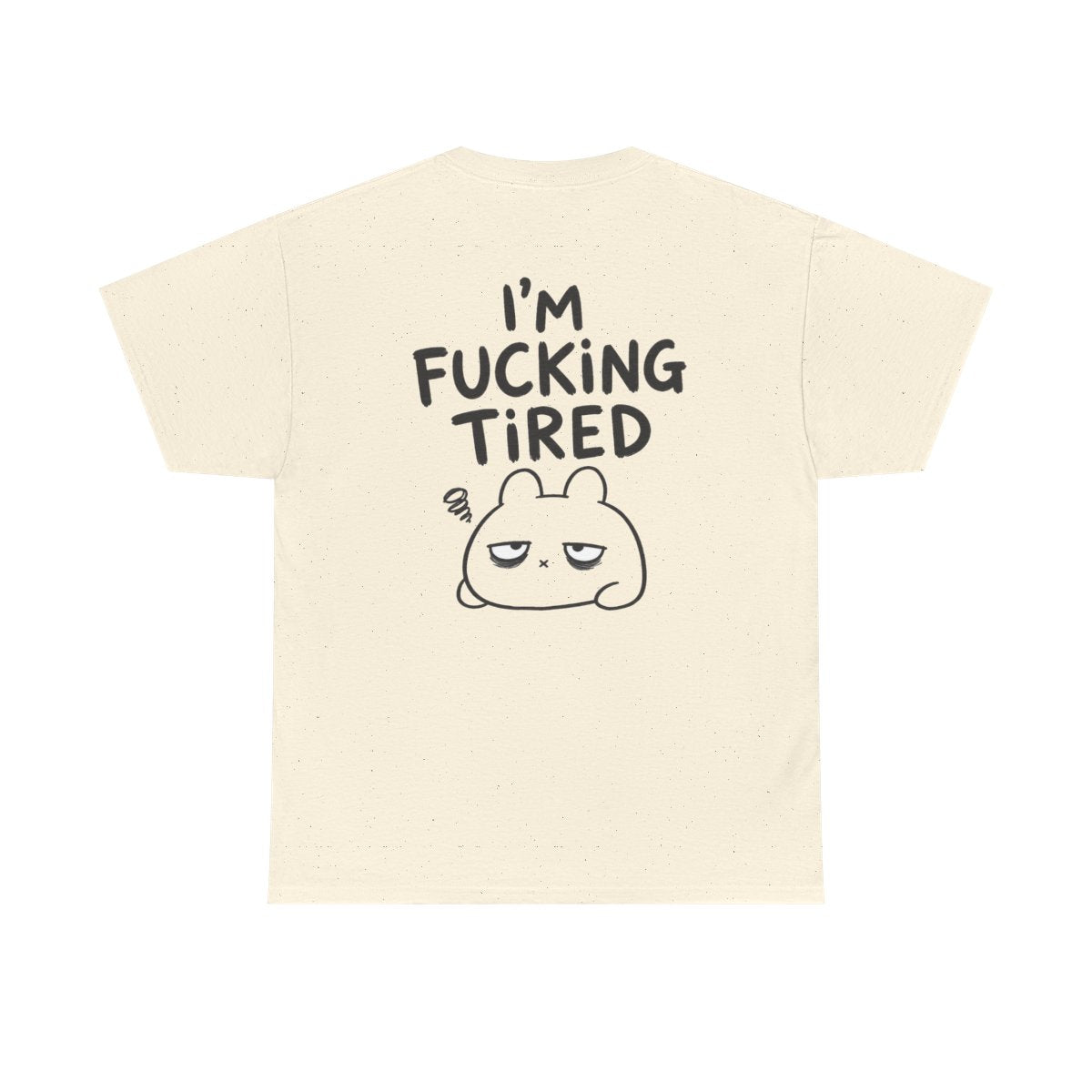 I'm fcking tired – Natural
