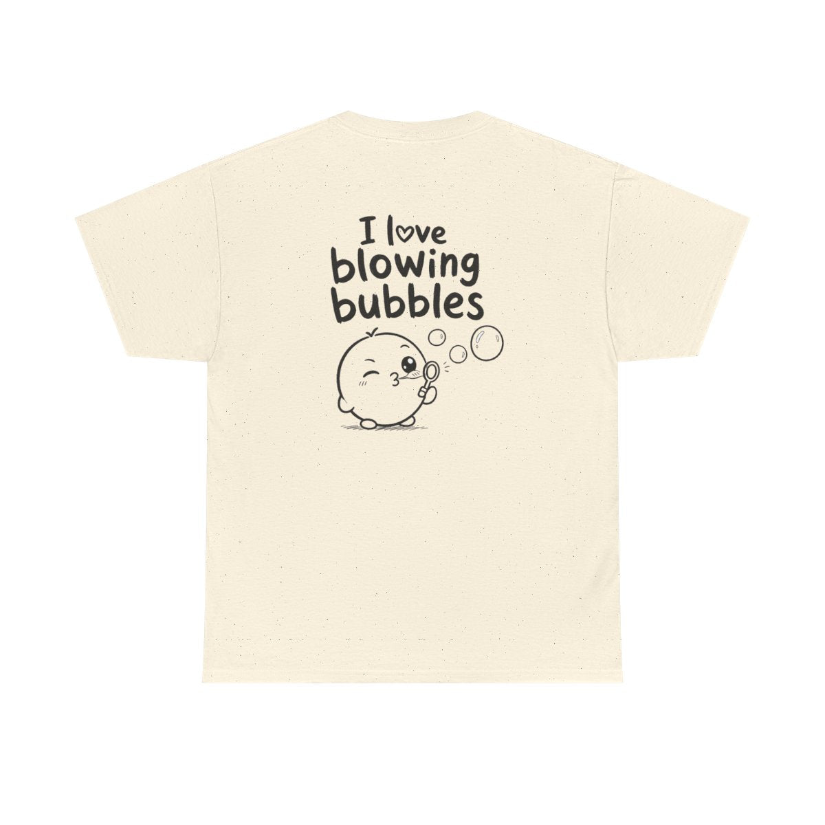 I love blowing bubbles – Natural