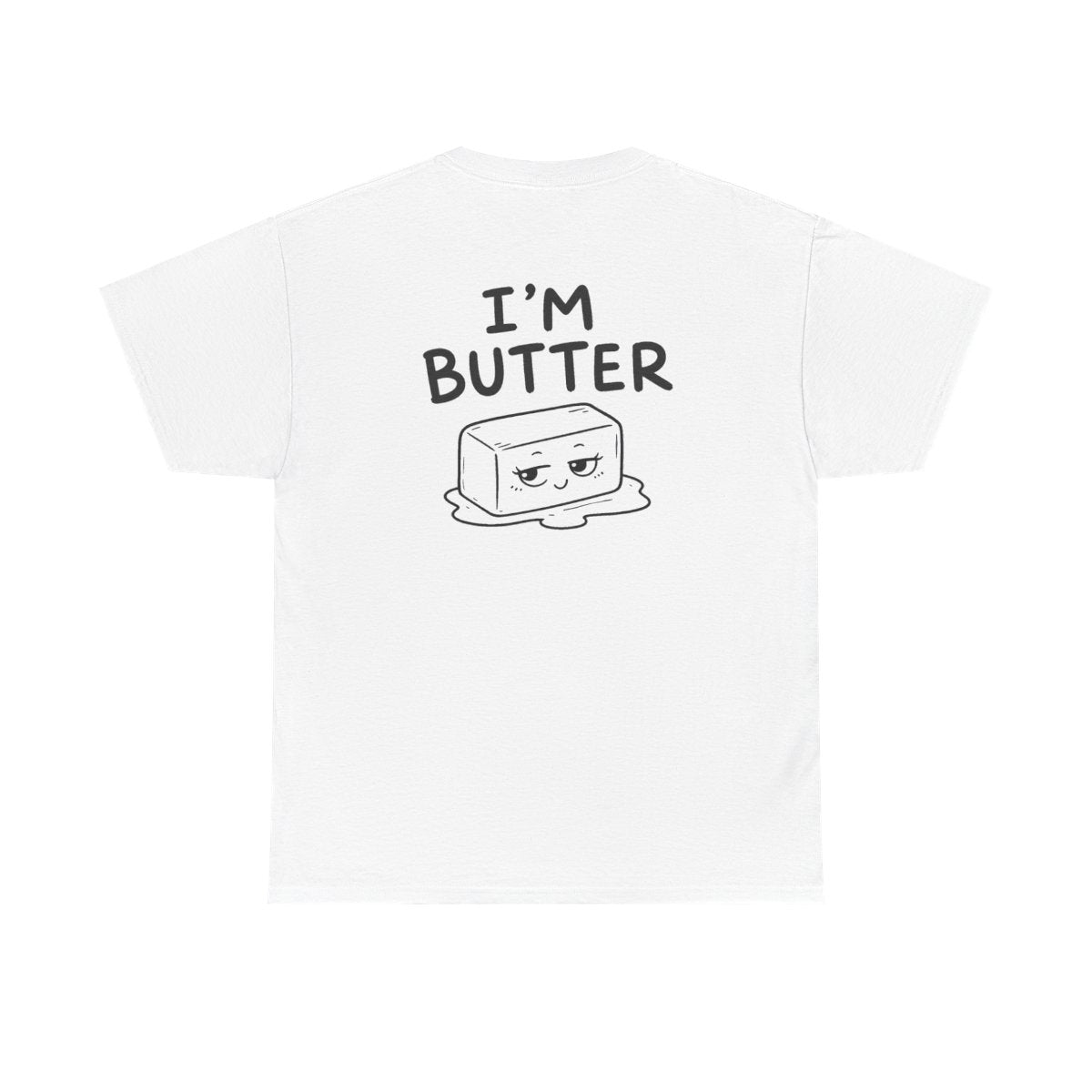 I'm butter – White